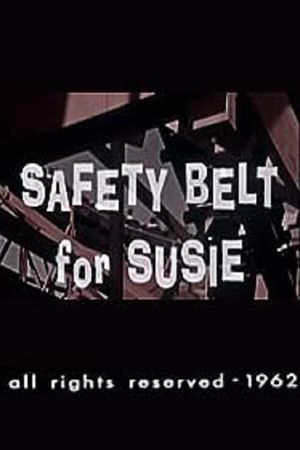 Safety Belt for Susie's poster