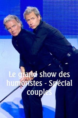 Le grand show des humoristes - Spécial couples's poster image