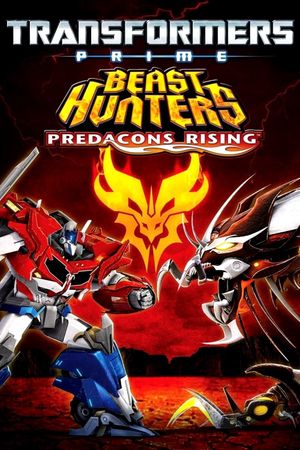 Transformers Prime: Beast Hunters - Predacons Rising's poster image