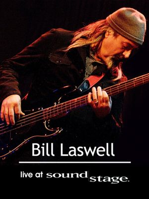 Bill Laswell - World Beat Sound System: Live at Soundstage's poster