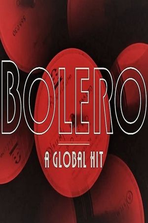 Bolero: A Global Hit's poster