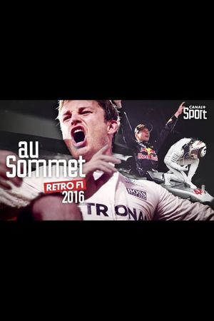 Rétro F1 2016 : Au sommet's poster