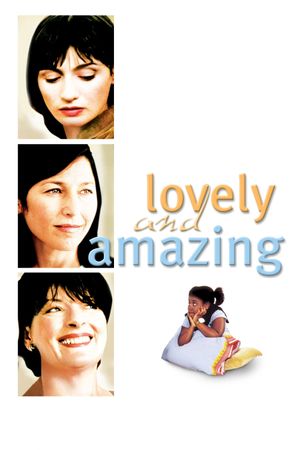 Lovely & Amazing's poster