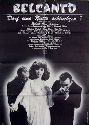 Belcanto oder Darf eine Nutte schluchzen?'s poster