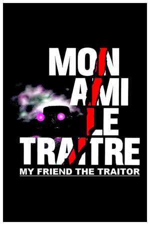 My Friend the Traitor's poster