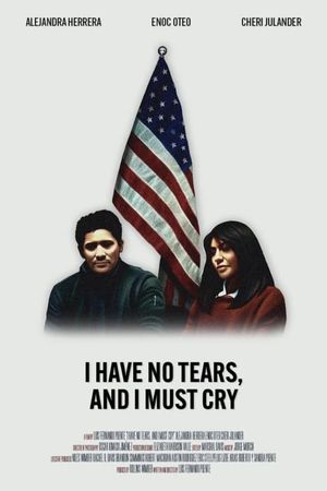 I Have No Tears, and I Must Cry's poster