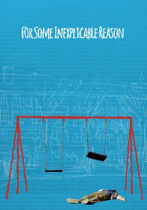 For Some Inexplicable Reason's poster