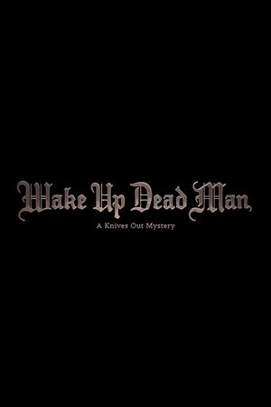 Wake Up Dead Man's poster