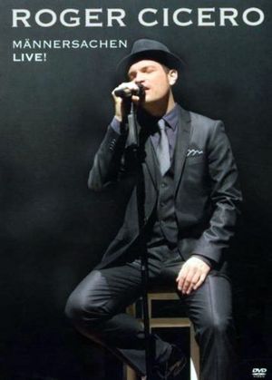 Roger Cicero - Männersachen live's poster image