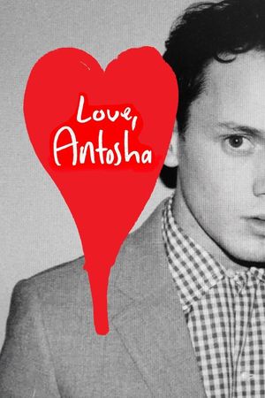 Love, Antosha's poster