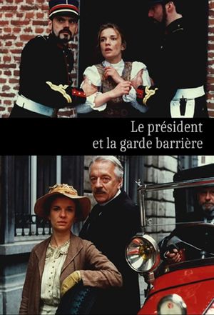 Le Président et la garde barrière's poster