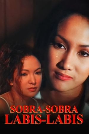 Sobra Sobra, Labis Labis's poster