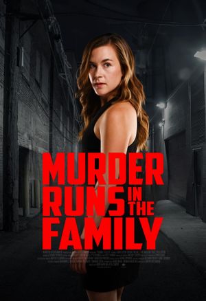 Murder Runs in the Family's poster