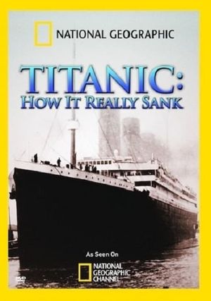 Titanic: How It Really Sank's poster