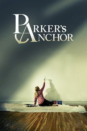 Parker's Anchor's poster