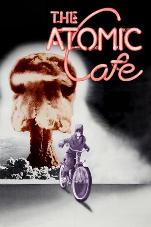 The Atomic Cafe's poster