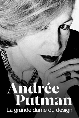 Andrée Putman, A Juggernaut of Design's poster