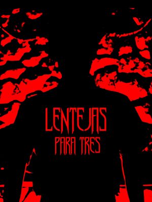Lentejas para tres's poster