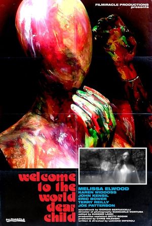 Welcome To The World, Dear Child's poster