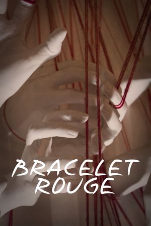Bracelet Rouge's poster