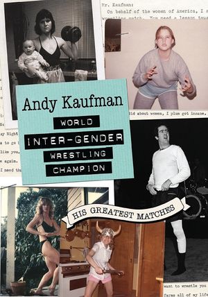 Andy Kaufman World Inter-Gender Wrestling Champion: His Greatest Matches's poster