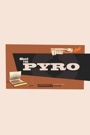 Meet the Pyro's poster