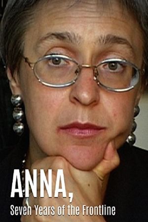 Anna. Seven Years on the Frontline's poster