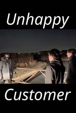 Unhappy Customer's poster