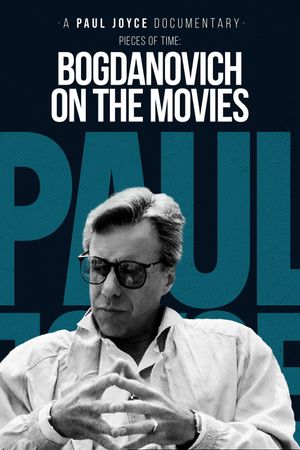 Pieces of Time: Bogdanovich on the Movies's poster