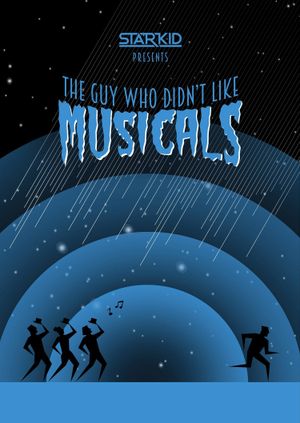 The Guy Who Didn't Like Musicals's poster