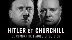 The Eagle and the Lion: Hitler vs Churchill's poster