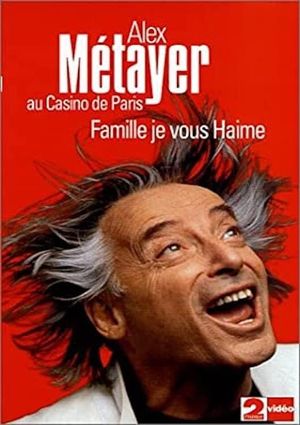 Alex Metayer: Famille je vous haime's poster image