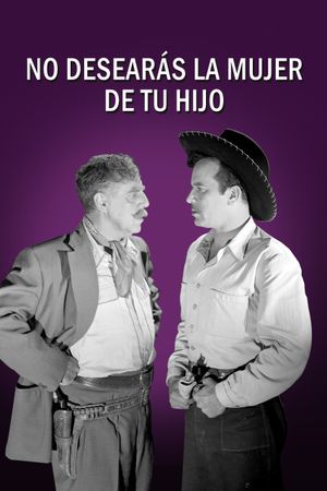 No desearás la mujer de tu hijo's poster