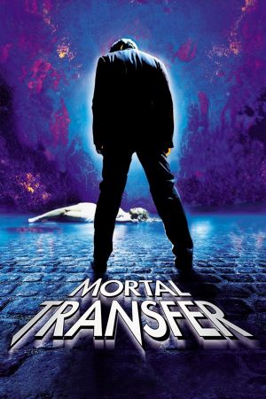 Mortal Transfer's poster