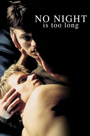 No Night Is Too Long's poster