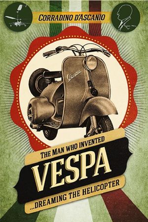 The Man Who Invented the Vespa's poster