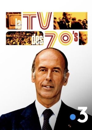 La TV des 70's : Quand Giscard était président's poster