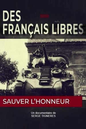 Des Français libres, sauver l'honneur's poster image