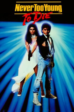 Never Too Young to Die's poster