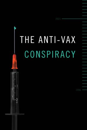 The Anti-Vax Conspiracy's poster