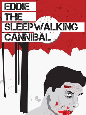 Eddie: The Sleepwalking Cannibal's poster image