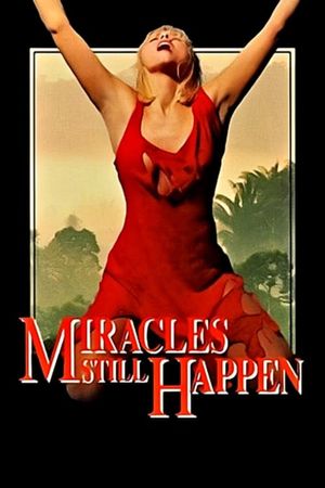 Miracles Still Happen's poster