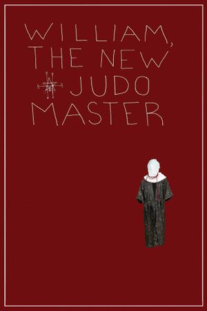 William, the New Judo Master's poster
