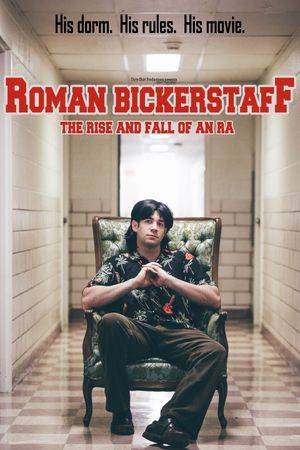 Roman Bickerstaff: The Rise and Fall of an RA's poster