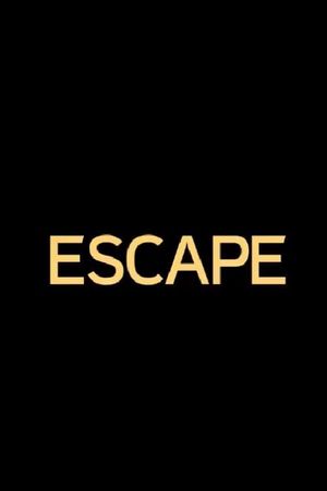 Escape's poster