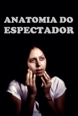 Anatomia do Espectador's poster