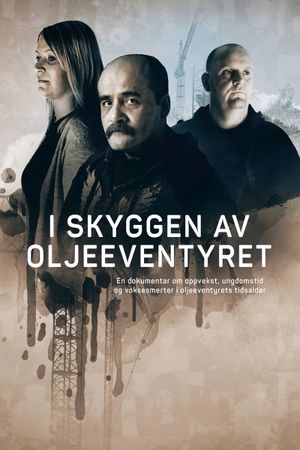 I Skyggen Av Oljeeventyret's poster