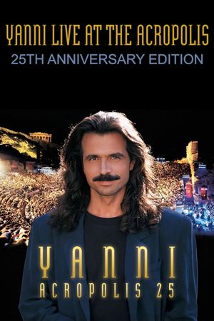 Yanni - Live at the Acropolis - 25th Anniversary's poster