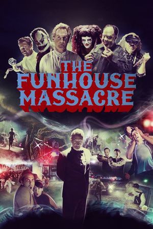 The Funhouse Massacre's poster
