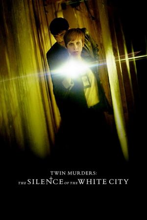 Twin Murders: The Silence of the White City's poster image
